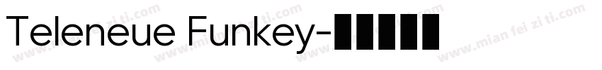 Teleneue Funkey字体转换